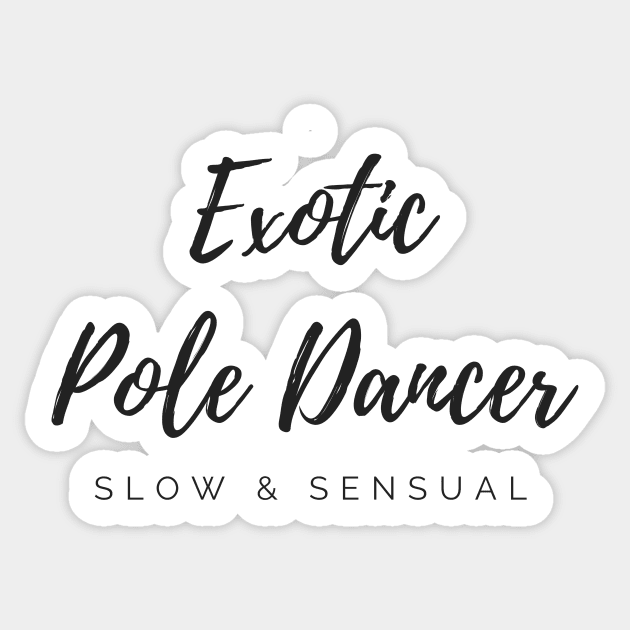 Exotic Pole Dancer - Pole Dancer Design Sticker by Liniskop